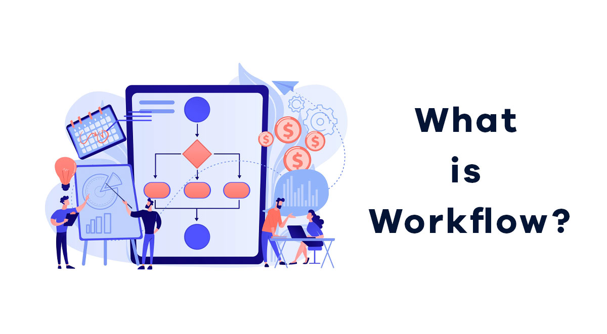 What is Workflow?