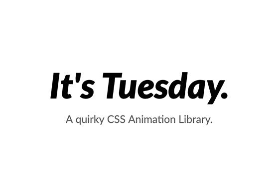 It's Tuesday CSS Animation Library